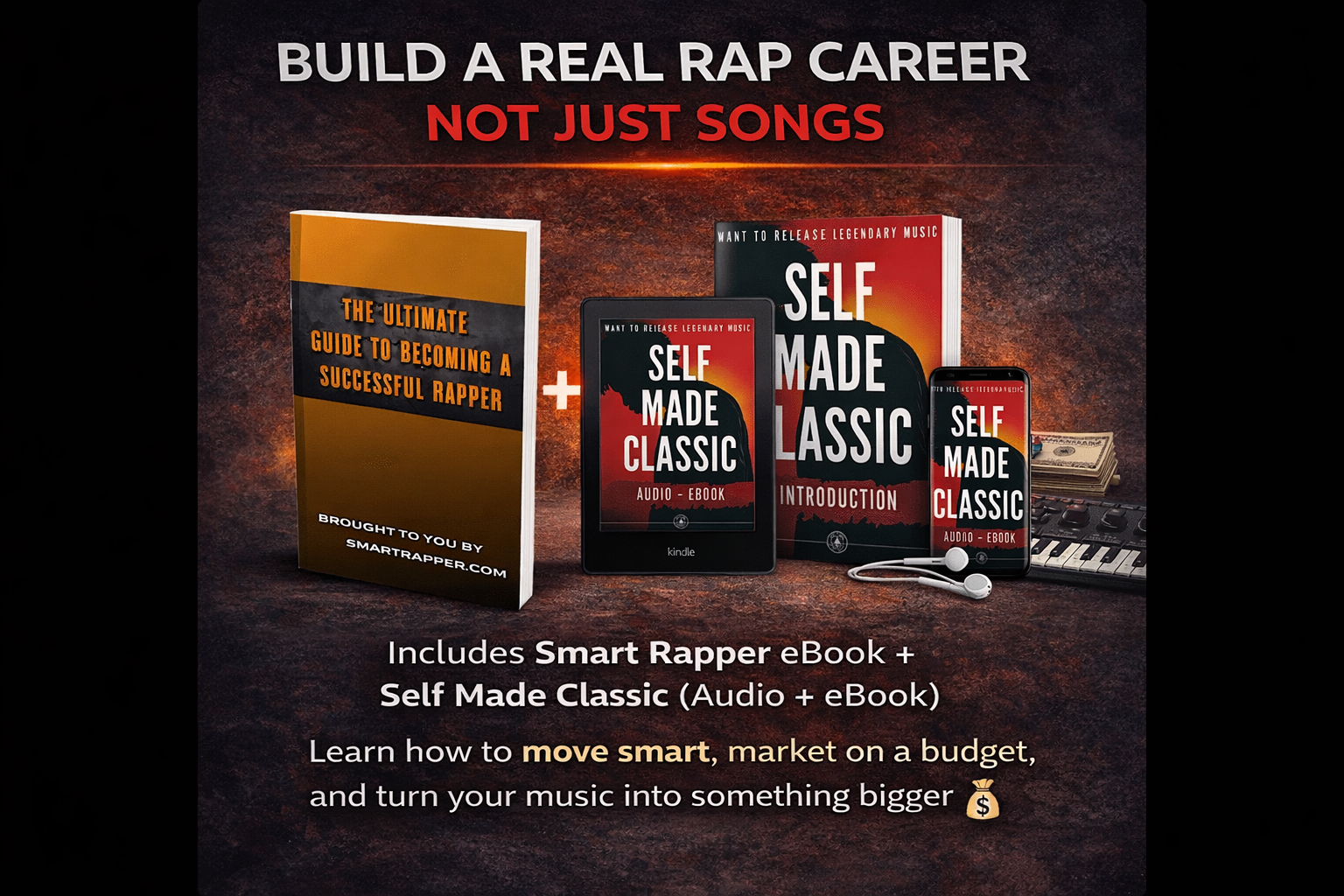 746a53f3-4787-472d-ac26-dc54cecc01ee A promotional image showing a rap career guidebook, an audiobook, a smartphone, a laptop, and cash. Text promotes building a rap career, not just songs, and mentions smart tools to turn music into something bigger.