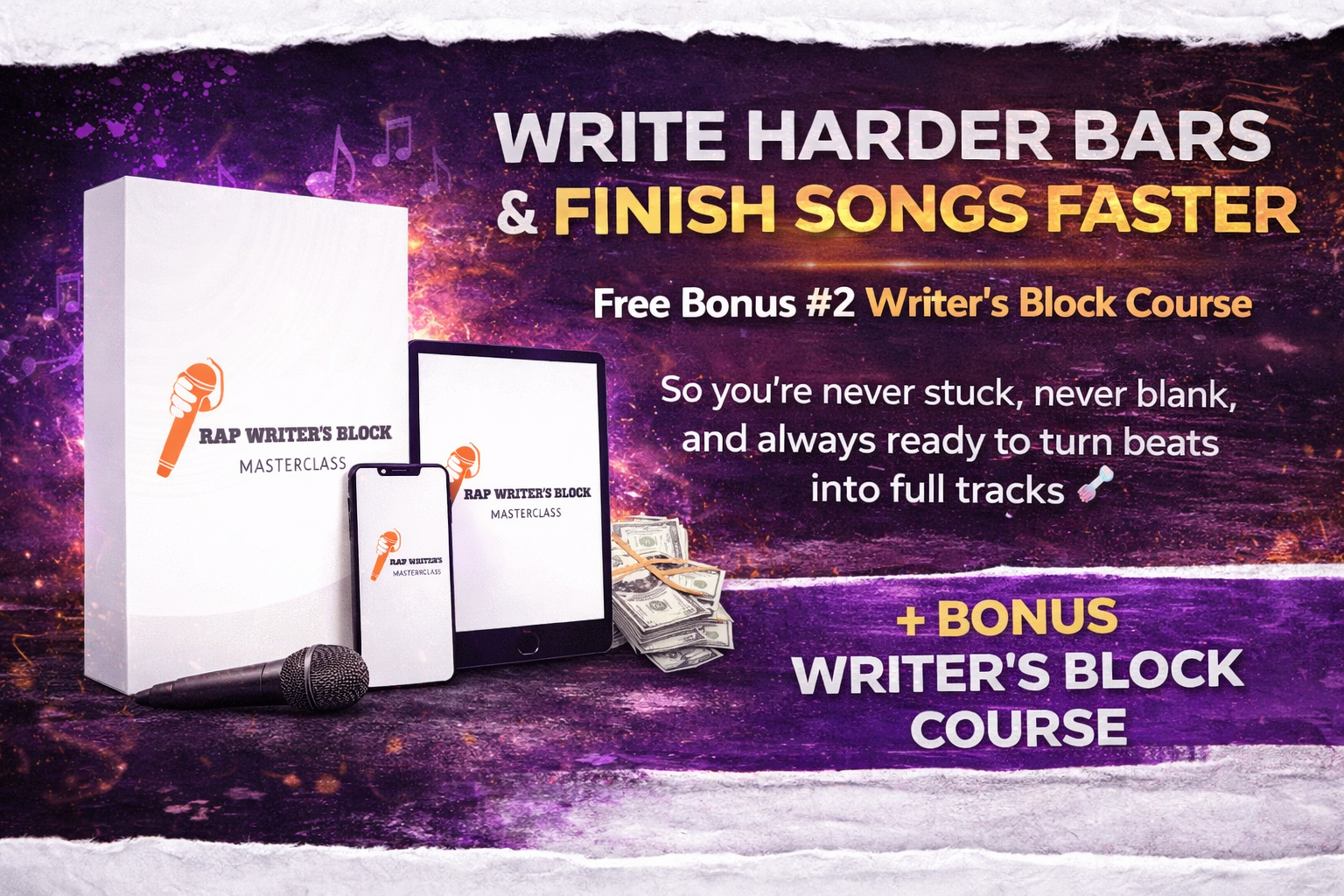 rap video course Promotional image for the “Rap Writer’s Block Masterclass,” featuring a course box, microphone, tablet, phone, stacks of cash, and text emphasizing finishing songs faster and a free bonus Writer’s Block Course.