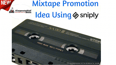 Mixtape promotion idea with sniply