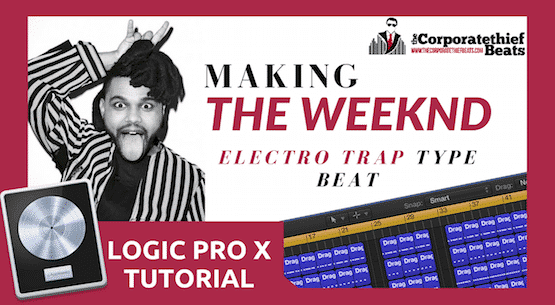 How To Make A The Weeknd Electo Rnb Type Beat In Logic Pro X