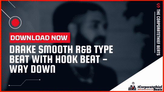 drake smooth r&b type beat with hook 2021 - way down