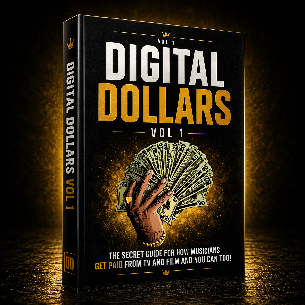 3D mockup of the Digital Dollars Vol. 1 eBook, a guide showing musicians how to earn money from TV and film licensing with a premium black and gold cover design.